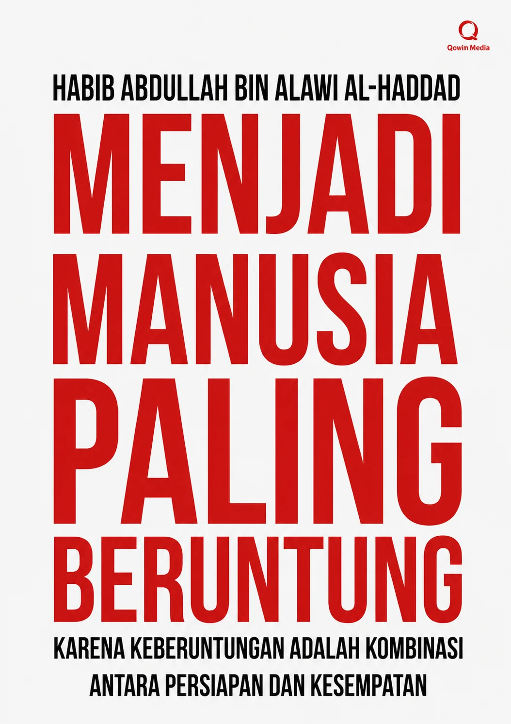 Menjadi Manusia Paling Beruntung