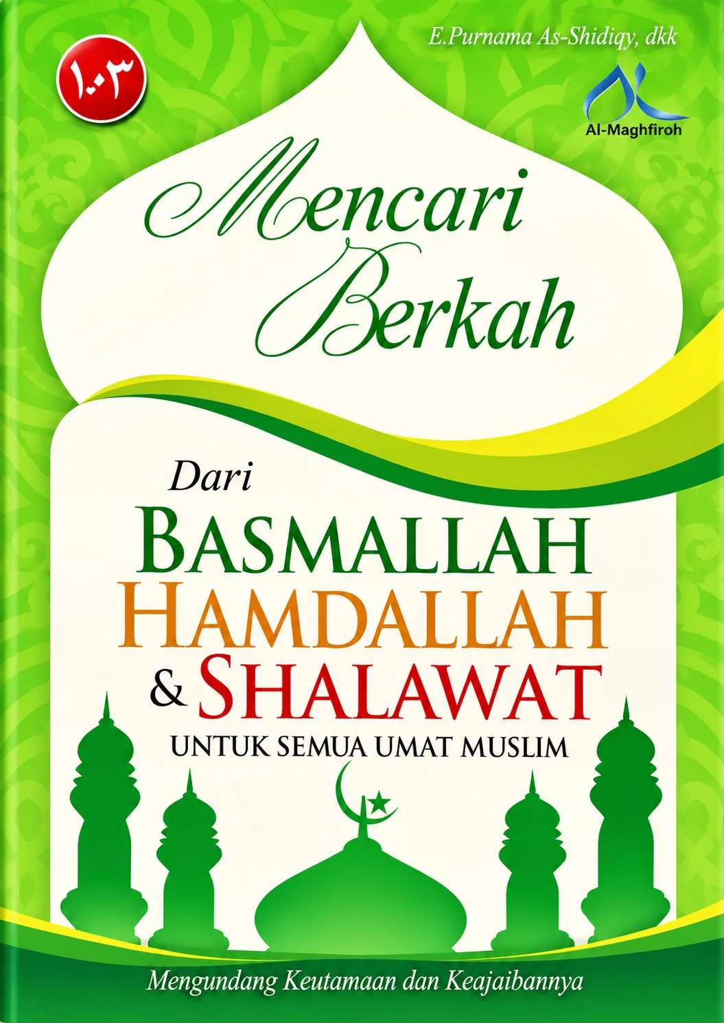 Mencari Berkah Dari Basmallah, Hamdallah & Shalawat