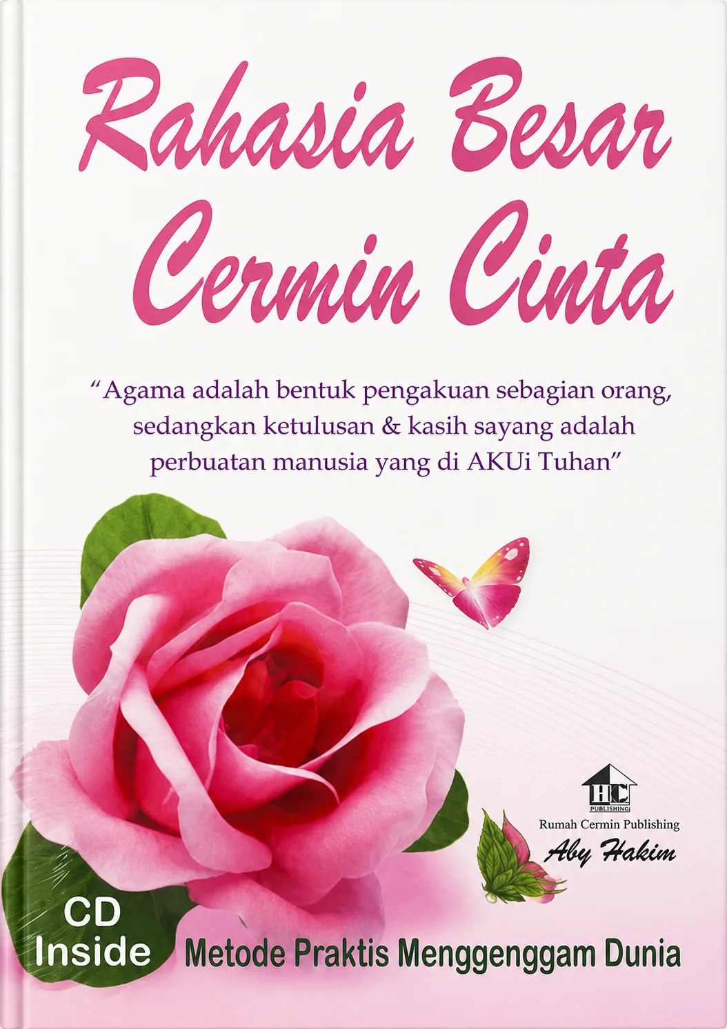 Rahasia Besar Cermin Cinta | Metode Praktis Menggenggam Dunia