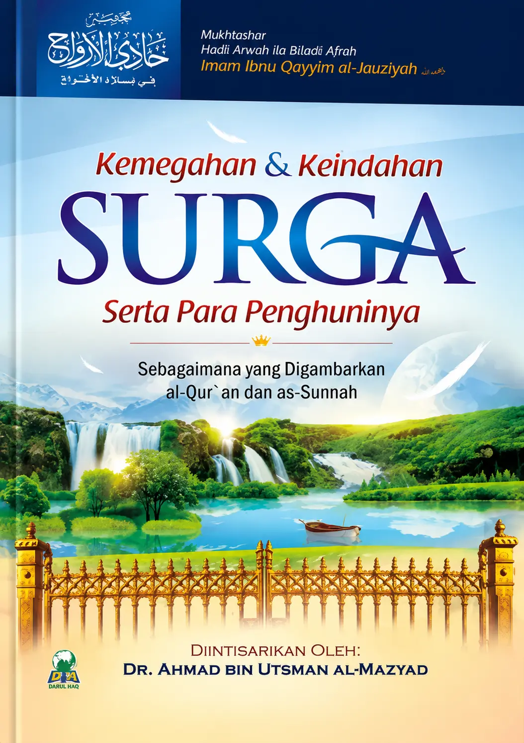 Kemegahan & Keindahan Surga Serta Para Penghuninya