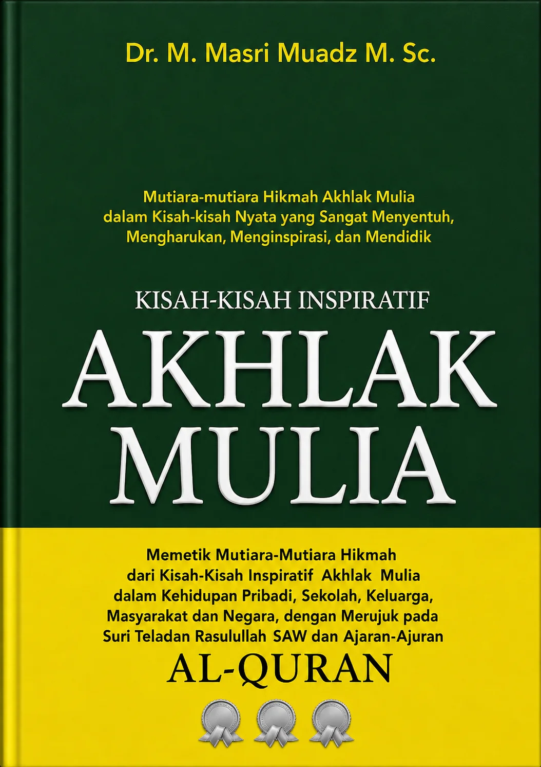Kisah-Kisah Inspiratif Akhlak Mulia