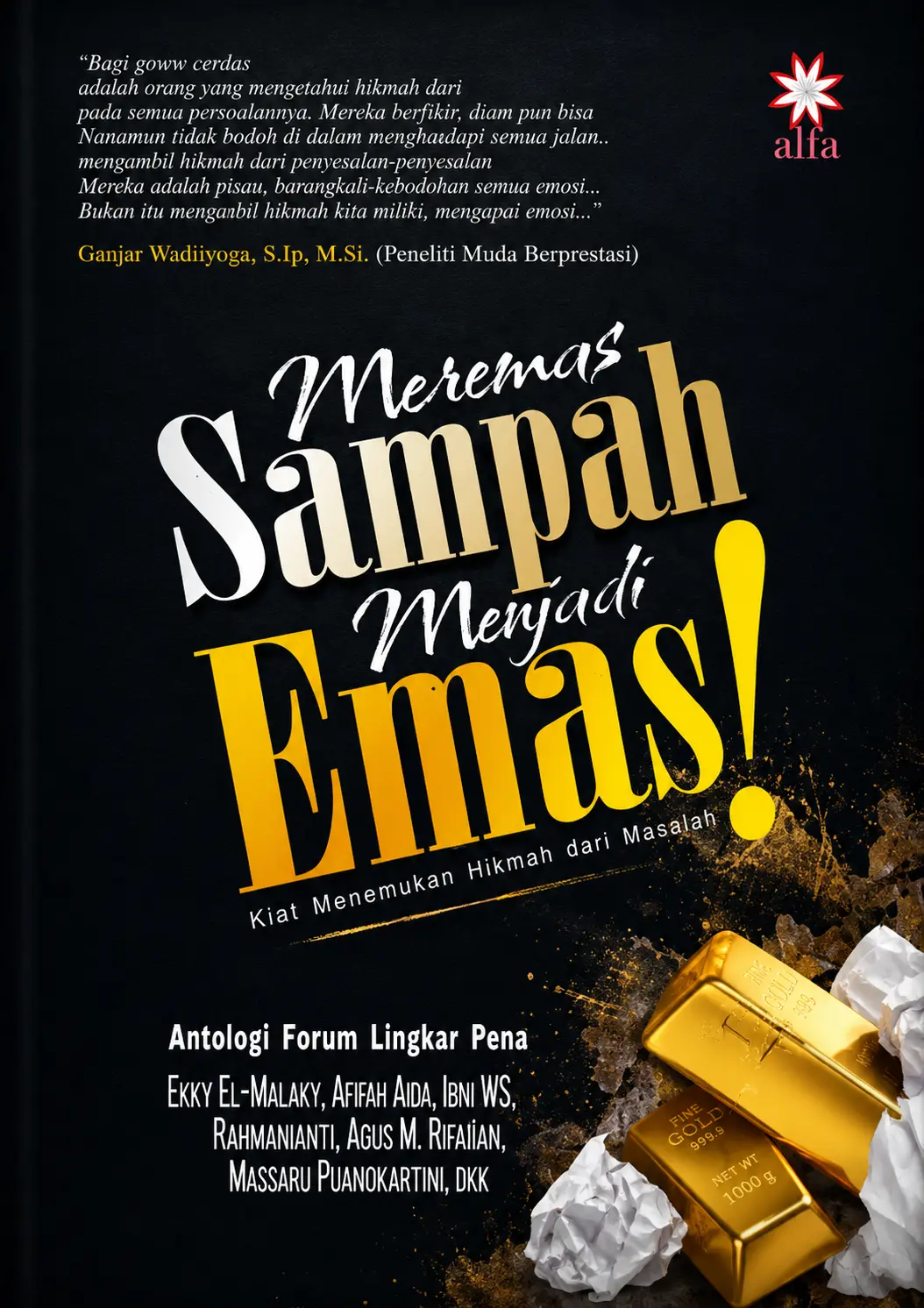 Meremas Sampah Menjadi Emas | Kiat Menemukan Hikmah dari Masalah