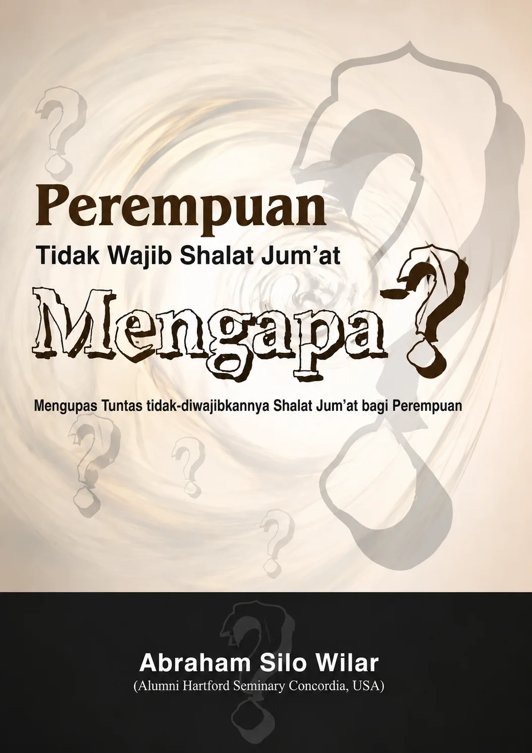 Perempuan Tidak Wajib Shalat Jum'at, Mengapa?
