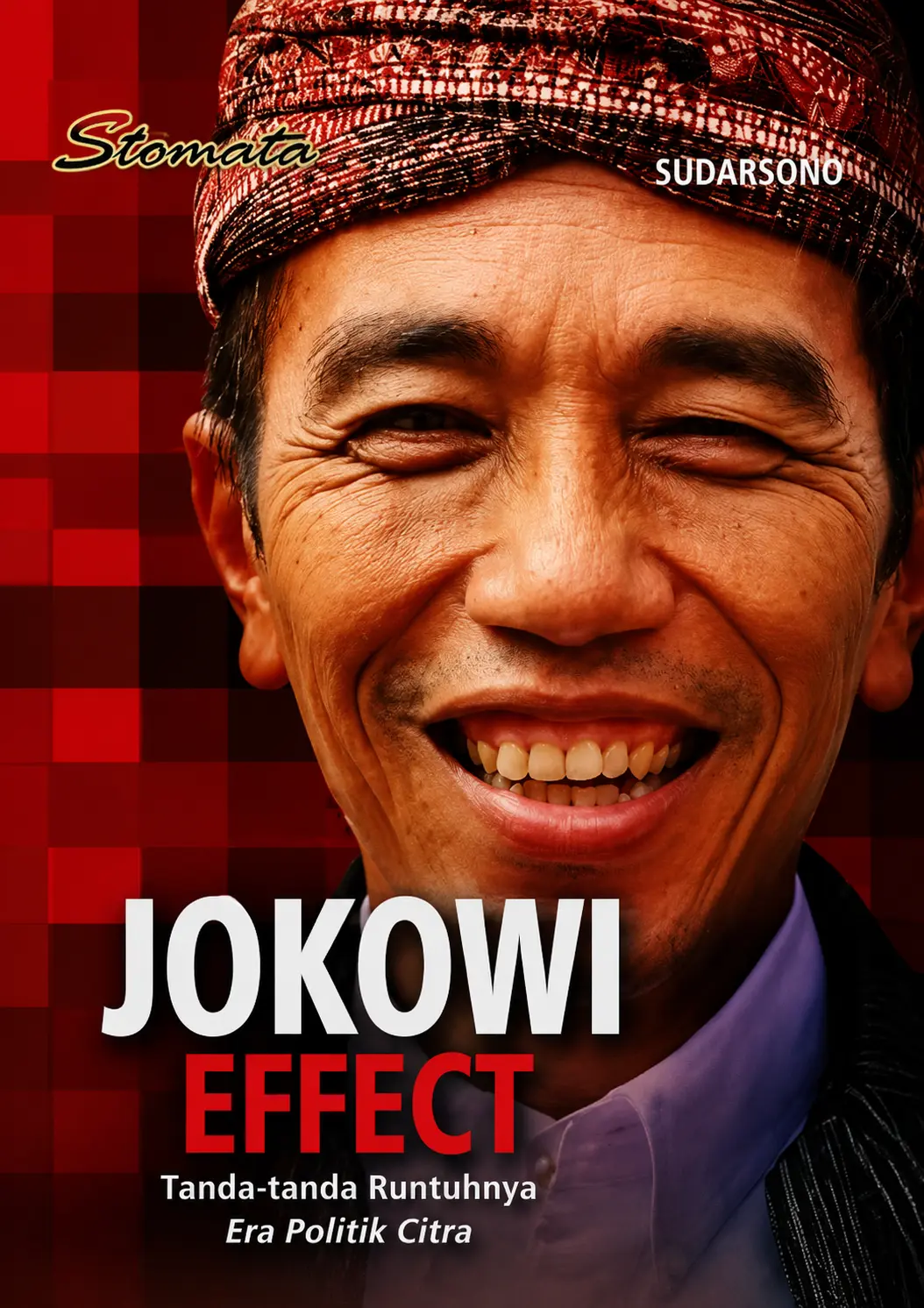 Jokowi Effect | Tanda-tanda Runtuhnya Era Politik Citra