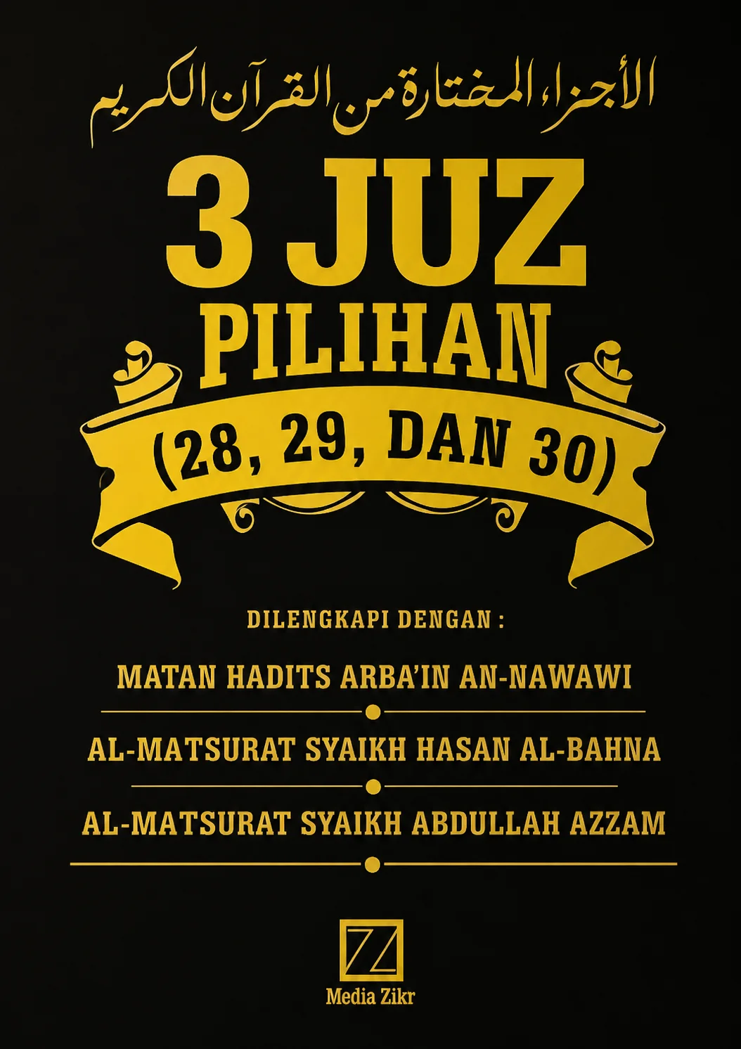 3 Juz Pilihan Juz 28 29 Dan 30 | Disertai Hadits Arbain dan Al Ma'tsurat
