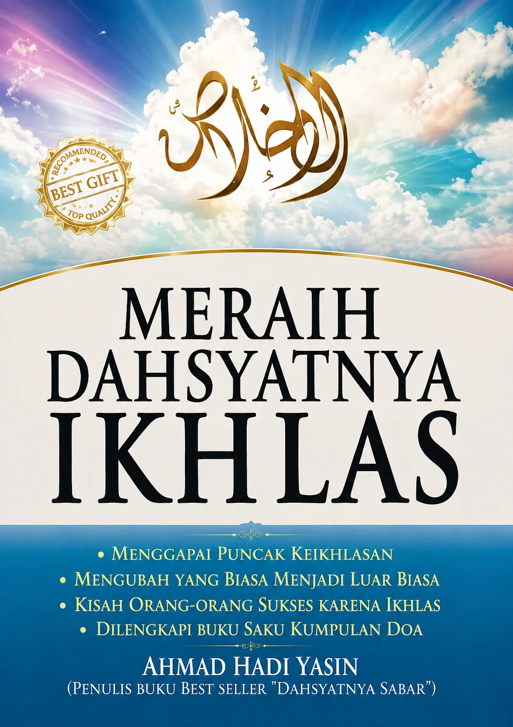 Meraih Dahsyatnya Ikhlas