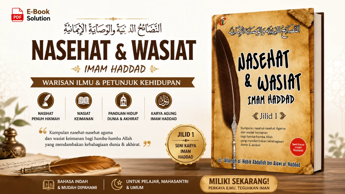 MENYELAMI SAMUDRA HIKMAH: BEDAH TUNTAS KITAB TERJEMAH NASHAIHUD DINIYYAH KARYA IMAM AL-HADDAD