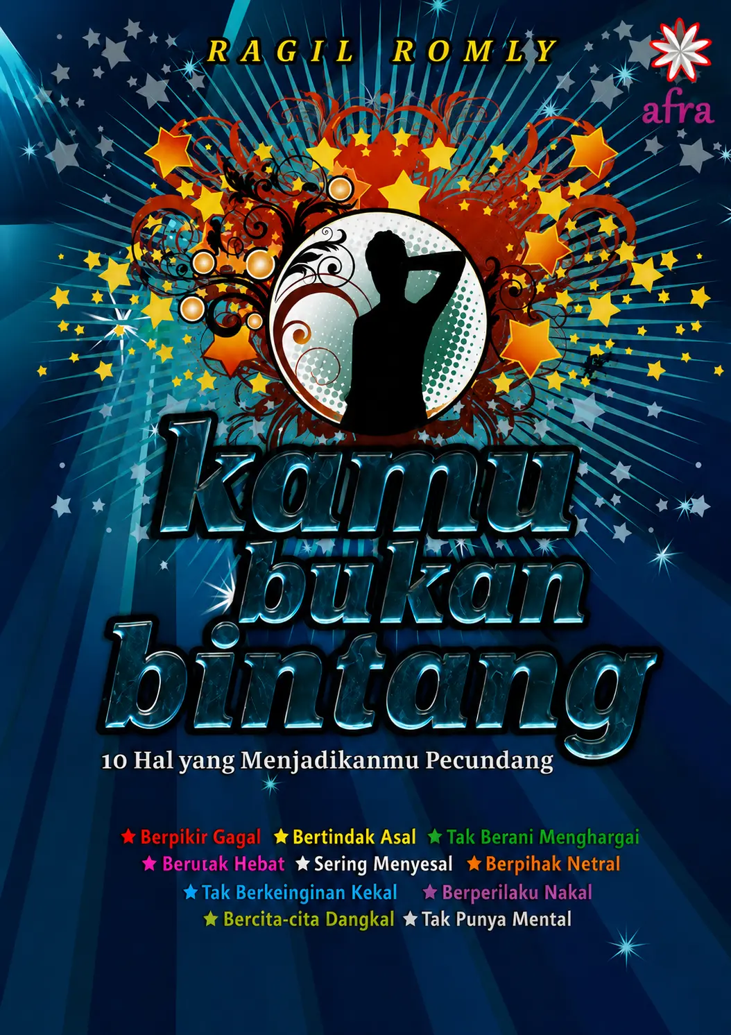 Kamu Bukan Bintang | 10 Hal yang Menjadikanmu Pecundang