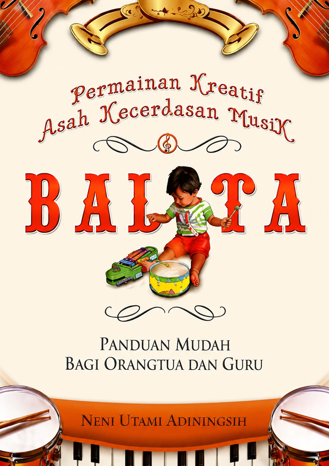 Permainan Kreatif Asah Kecerdasan Musik Balita