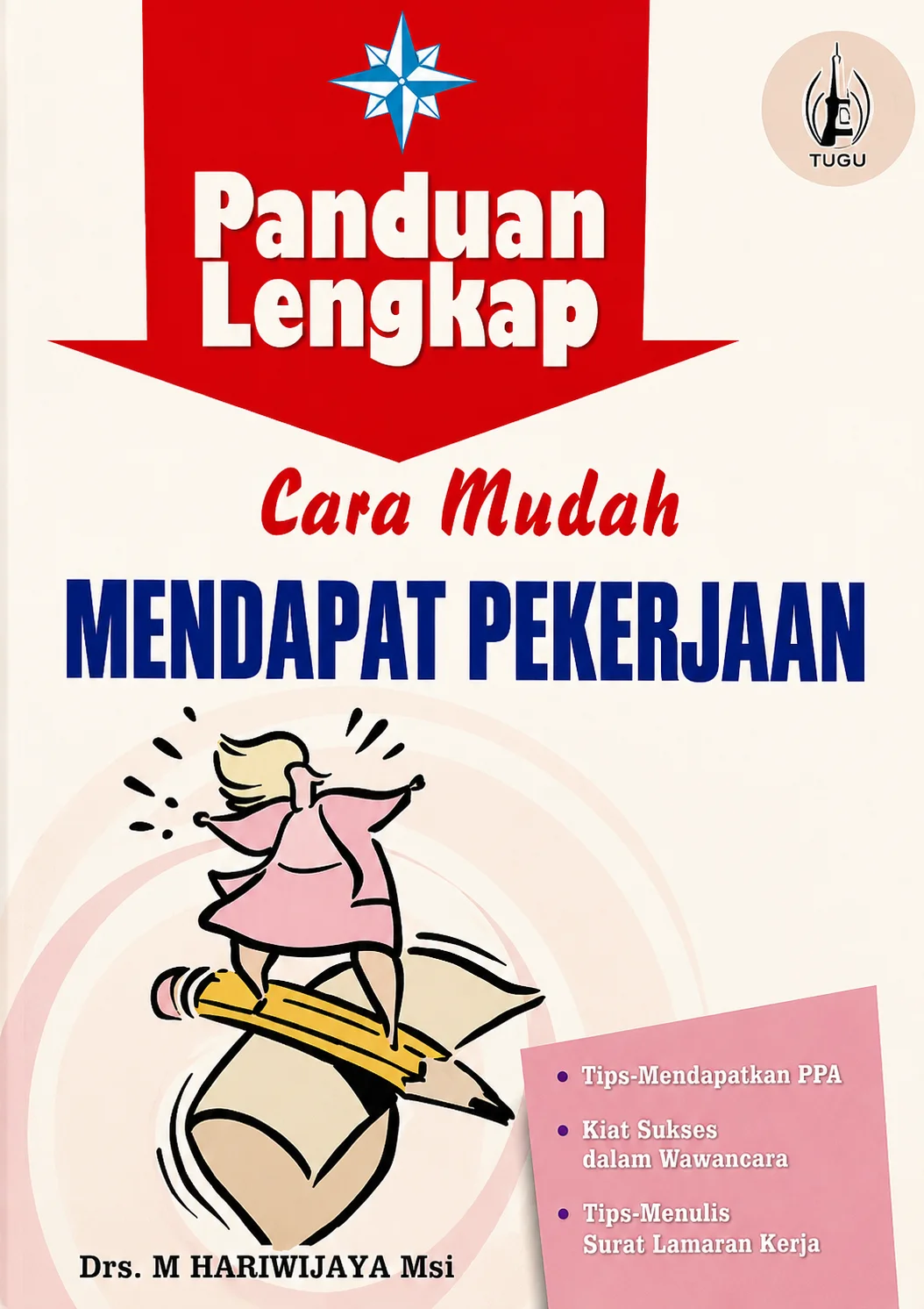 Panduan Lengkap Cara Mudah Mendapat Pekerjaan