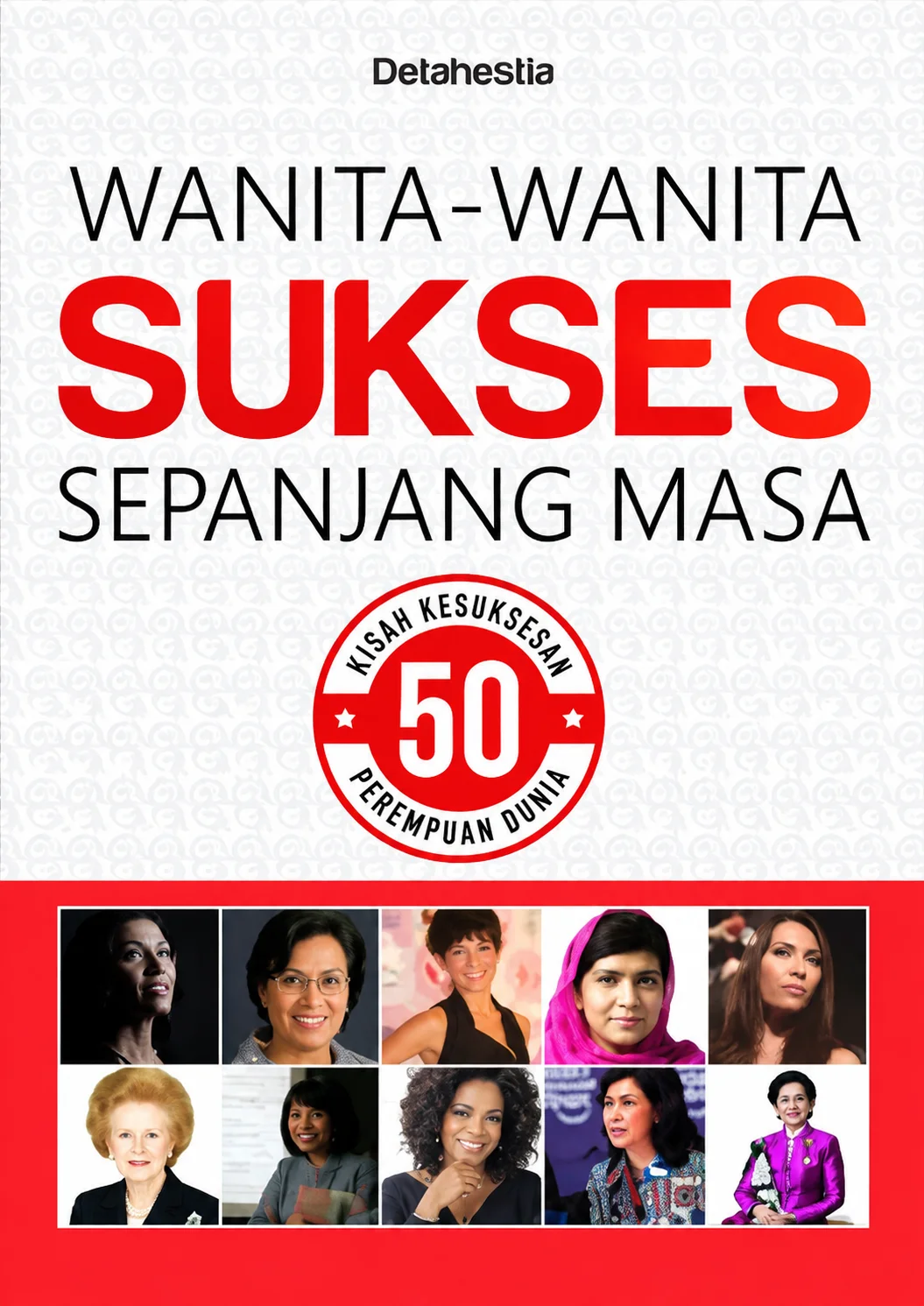 Wanita-Wanita Sukses Sepanjang Masa | 50 Kisah Kesuksesan Pendobrak Dunia