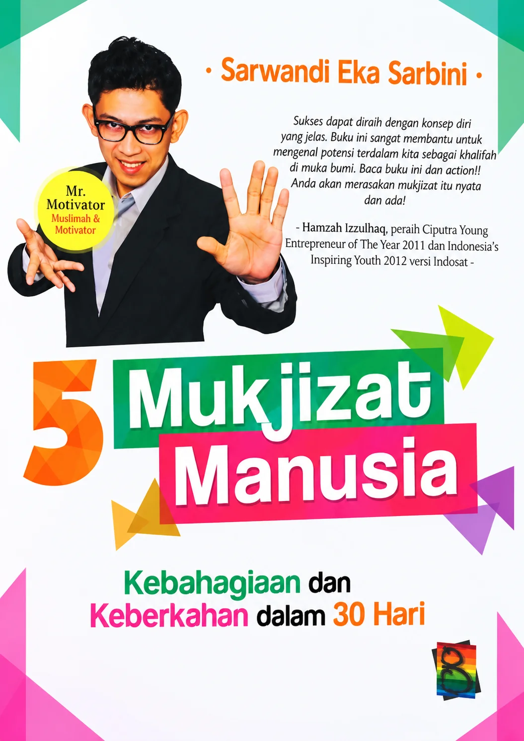 5 Mukjizat Manusia | Menuju Kebahagiaan dan Keberkahan dalam 30 Hari
