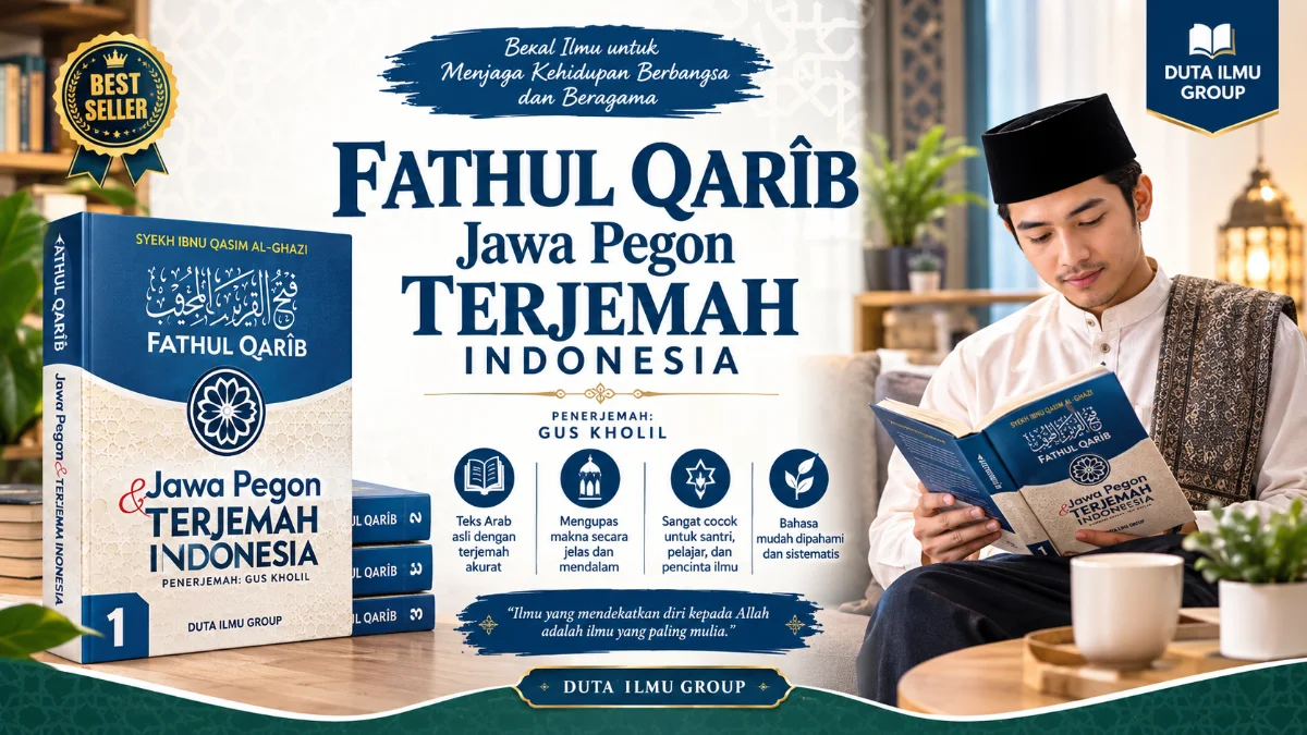 MENYELAMI KHAZANAH FIKIH SYAFII: REVIEW MENDALAM BUKU TERJEMAH FATHUL QARIB MAKNA JAWA PEGON & TERJEMAH INDONESIA