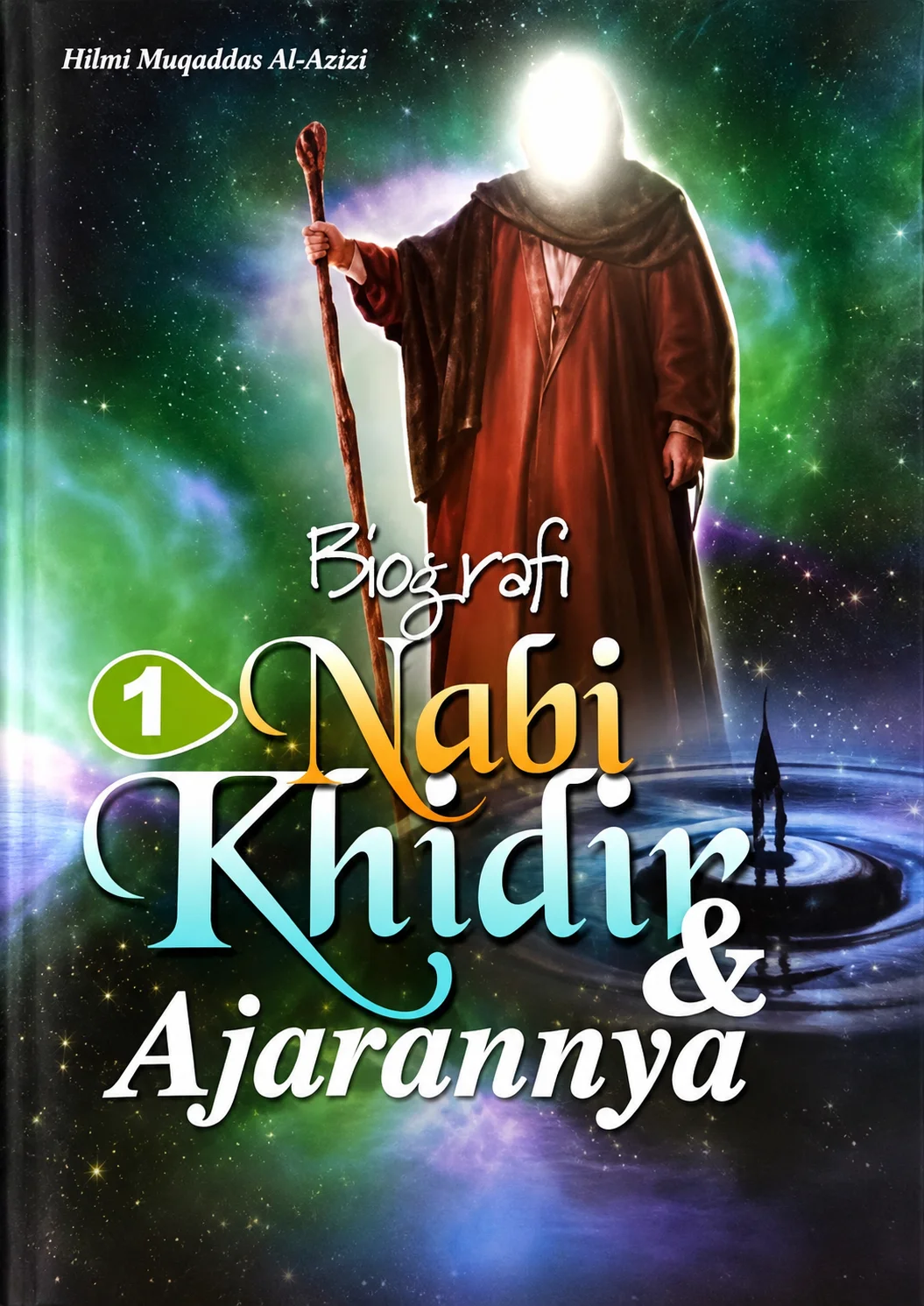 Biografi Nabi Khidir & Ajarannya