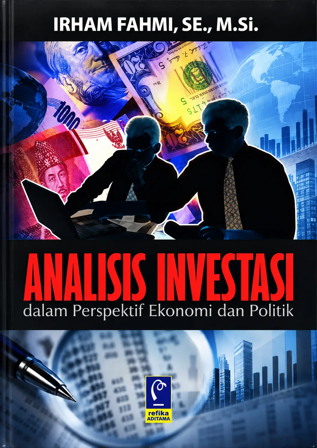 Analisis Investasi dalam Perspektif Ekonomi dan Politik