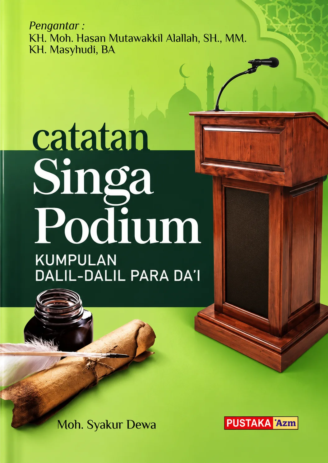 Catatan Singa Podium | Kumpulan Dalil-Dalil Para Da'i