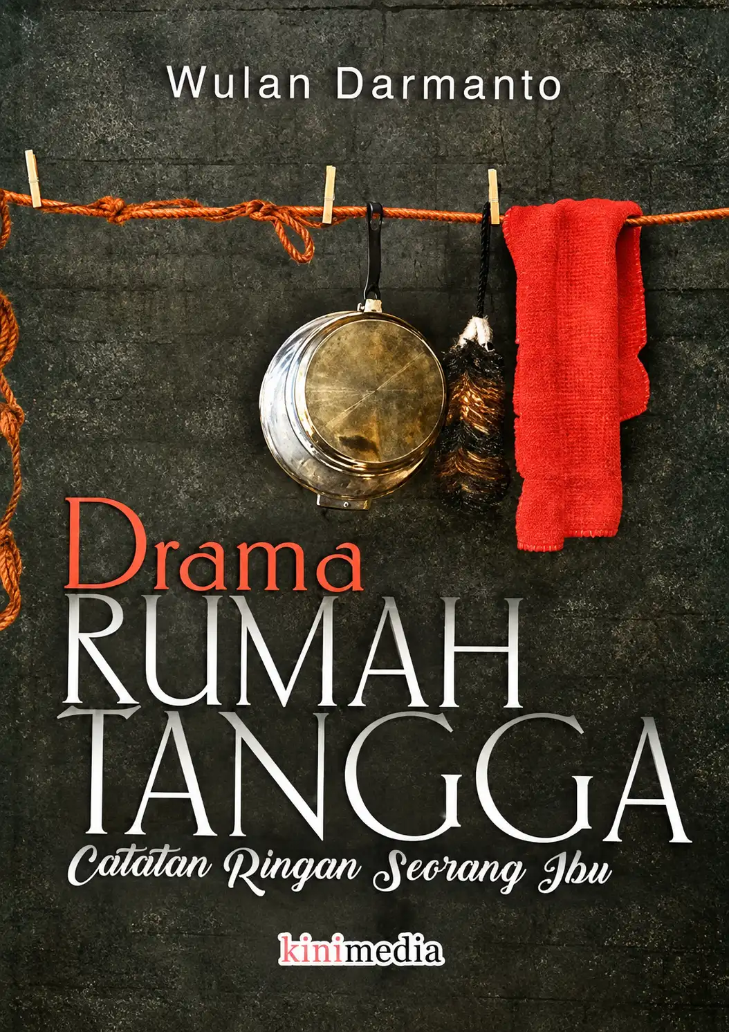 Drama Rumah Tangga | Catatan Ringan Seorang Ibu