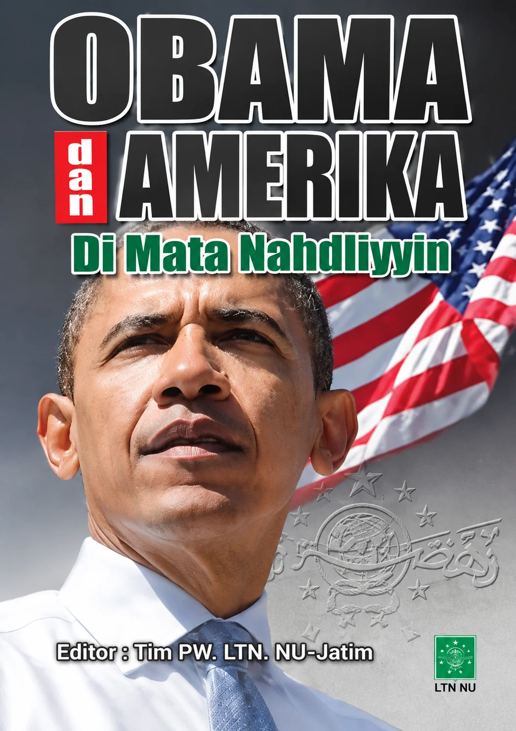 Obama dan Amerika di Mata Nahdliyyin