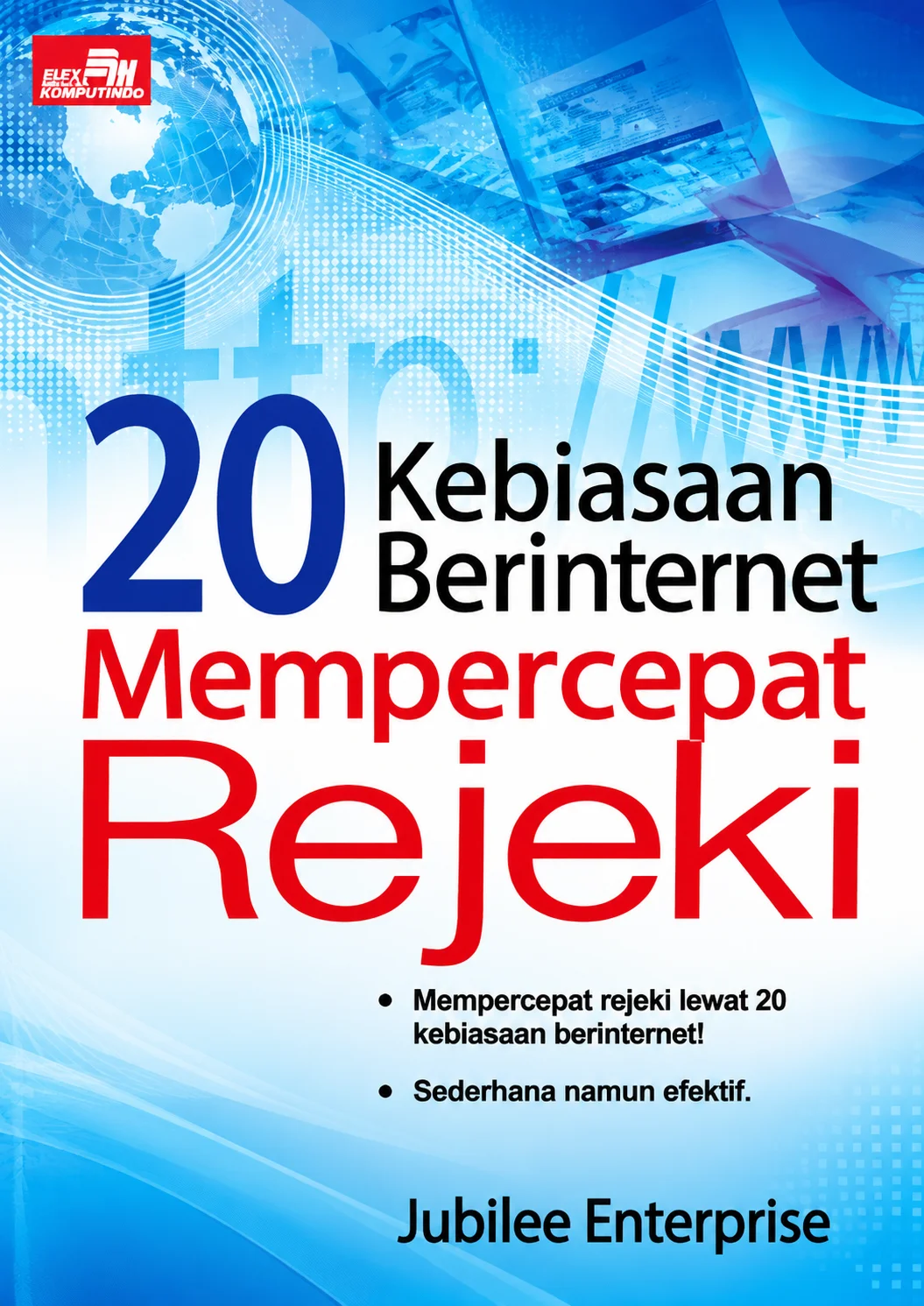 20 Kebiasaan Berinternet Mempercepat Rejeki