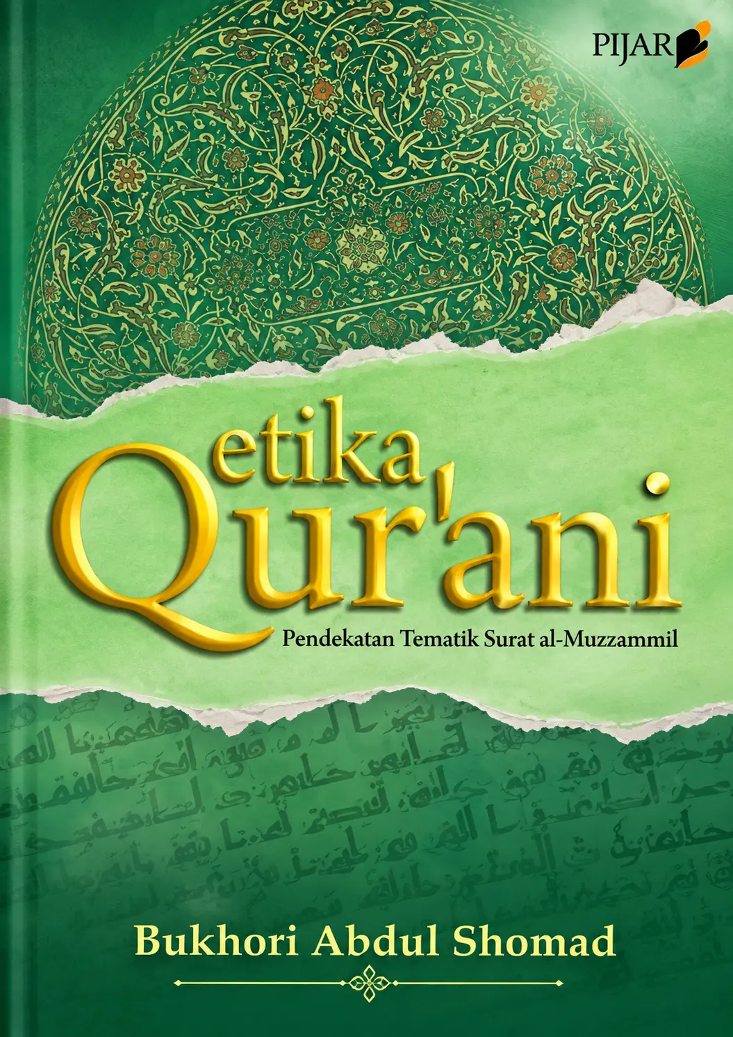 Etika Qur'ani | Pendekatan Tematik Surat Al-Muzammil