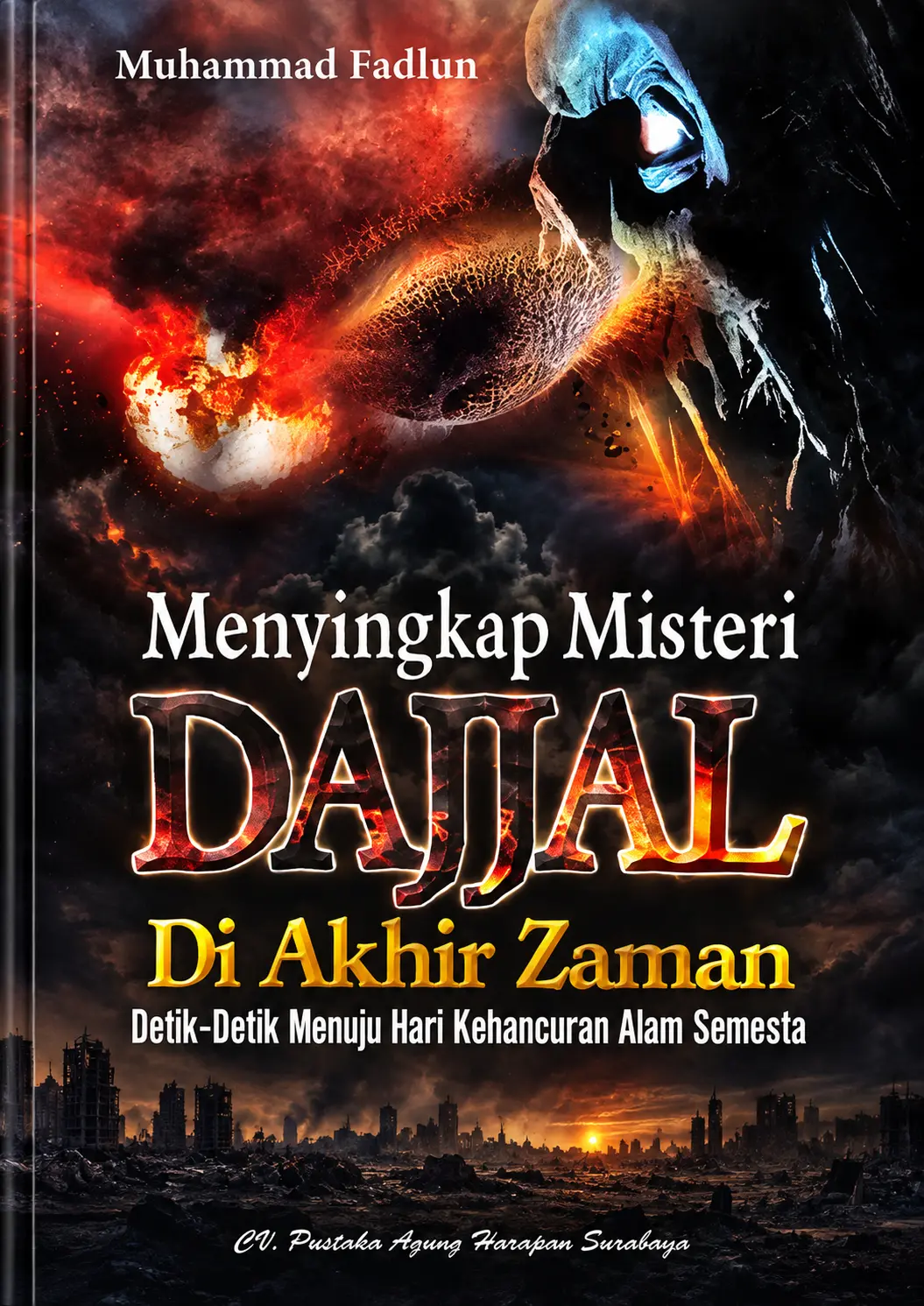 Menyingkap Misteri Dajjal di Akhir Zaman