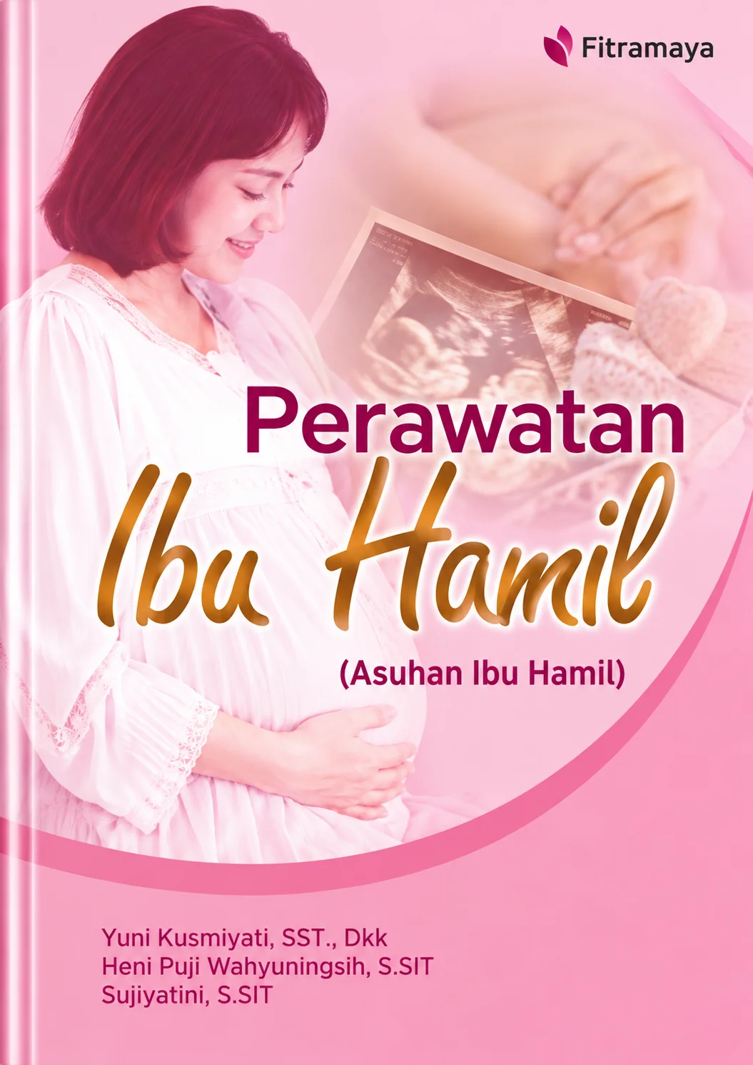 Perawatan Ibu Hamil | Asuhan Ibu Hamil