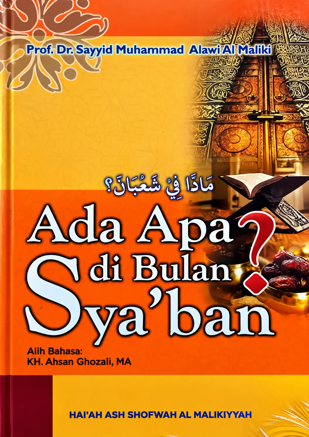 Terjemah Kitab Madza fi Sya'ban | Ada Apa di Bulan Sya'ban?