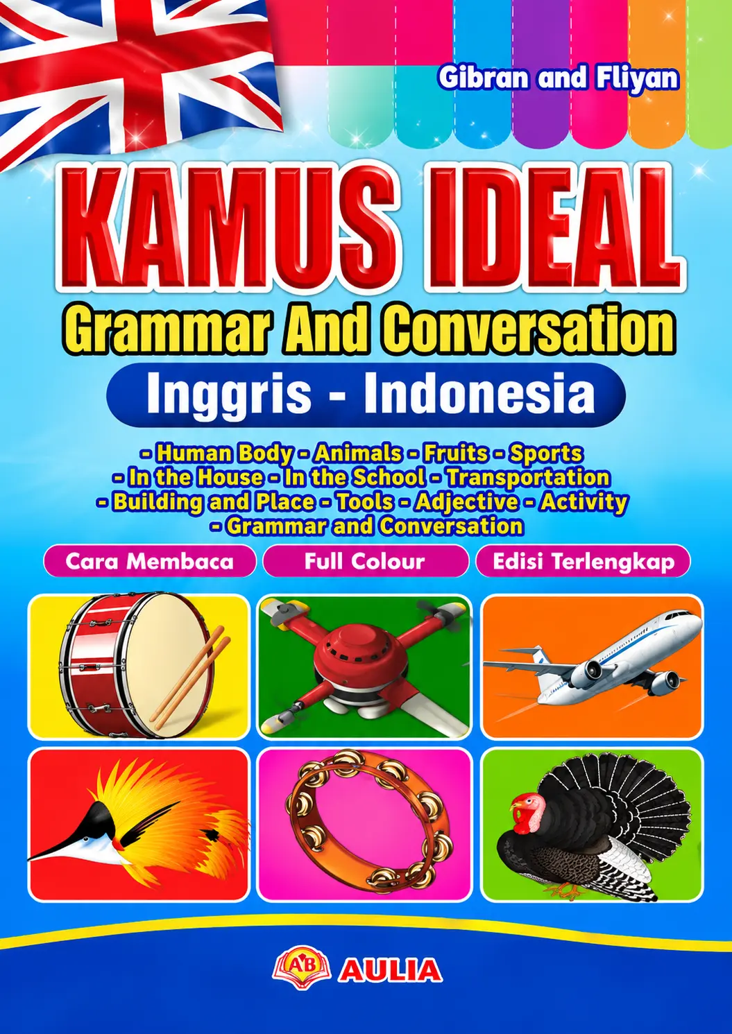 Kamus Ideal Grammar And Conversation | Inggris-Indonesia