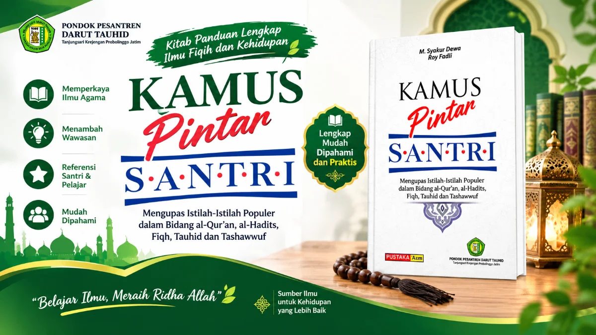 MENGENAL BUKU KAMUS PINTAR SANTRI: PANDUAN LENGKAP MENGUASAI LITERATUR ISLAM DAN BAHASA ARAB