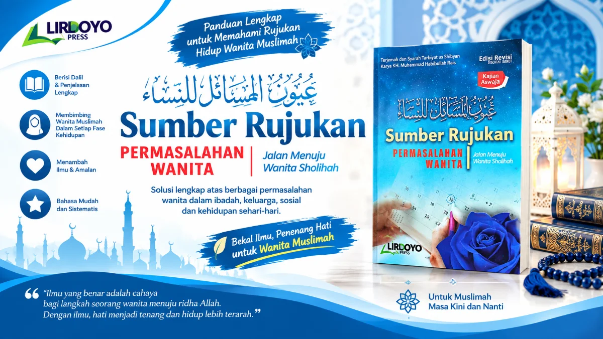MENGENAL BUKU UYUNUL MASAILIN NISA: PANDUAN KOMPREHENSIF FIQIH DARAH WANITA DALAM MADZHAB SYAFI'I
