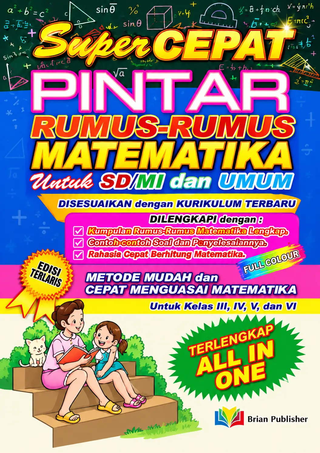 Super Cepat Pintar Rumus-Rumus Matematika untuk SD/MI dan Umum