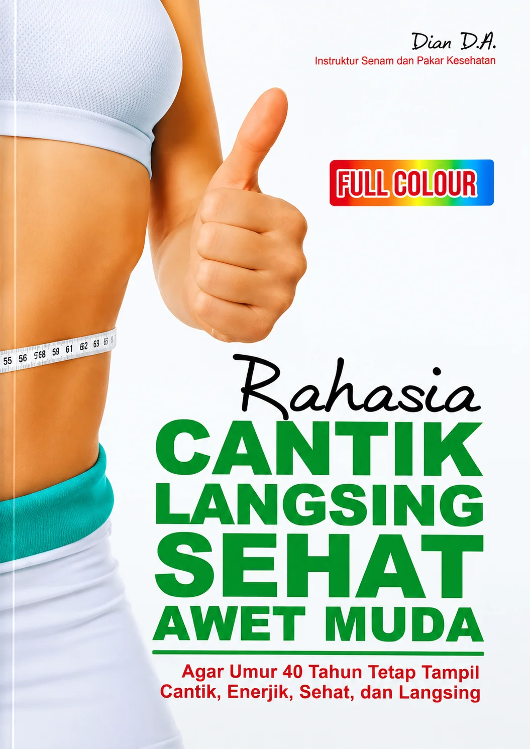 Rahasia Cantik Langsing Sehat Awet Muda