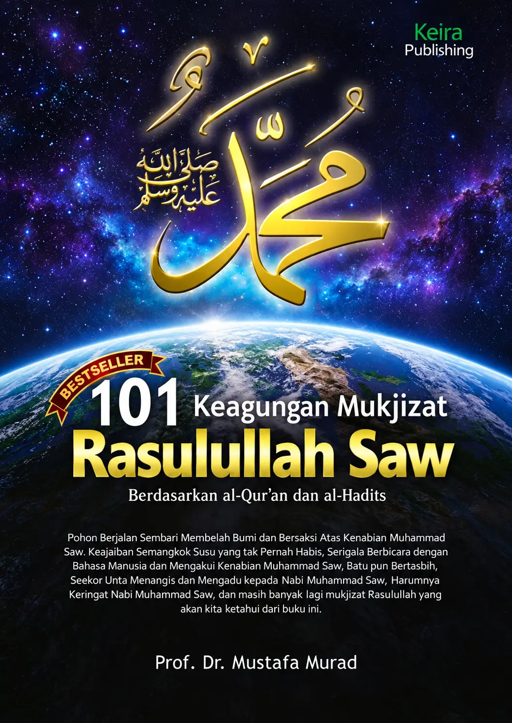 101 Keagungan Mukjizat Rasulullah SAW Berdasarkan al-Qur'an dan al-Hadits