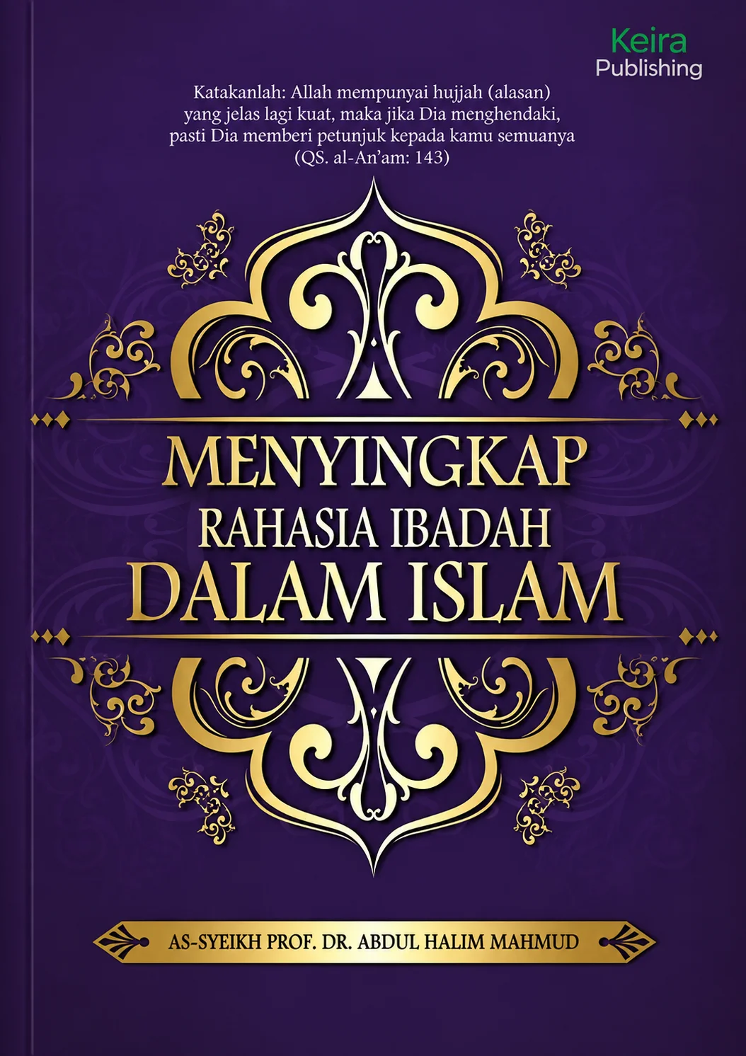 Menyingkap Rahasia Ibadah dalam Islam