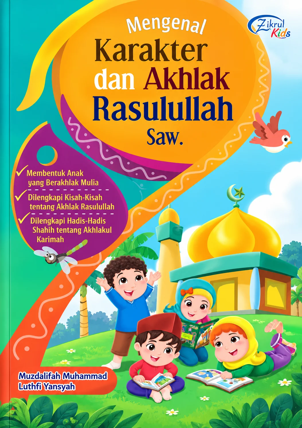 Mengenal Karakter dan Akhlak Rasulullah SAW