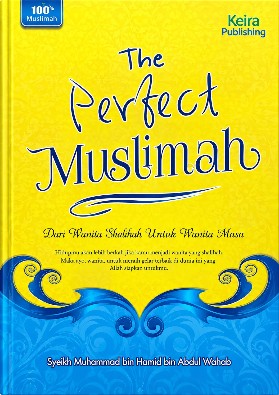 The Perfect Muslimah | Para Wanita Shalihah Terbaik Sepanjang Masa