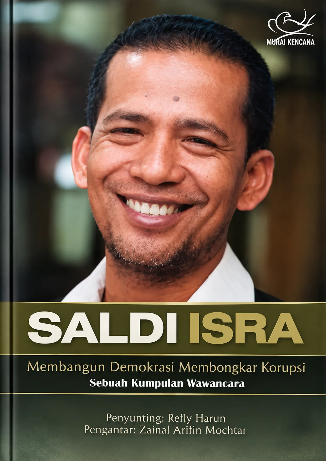 Membangun Demokrasi, Membongkar Korupsi | Sebuah Kumpulan Wawancara dengan Saldi Isra