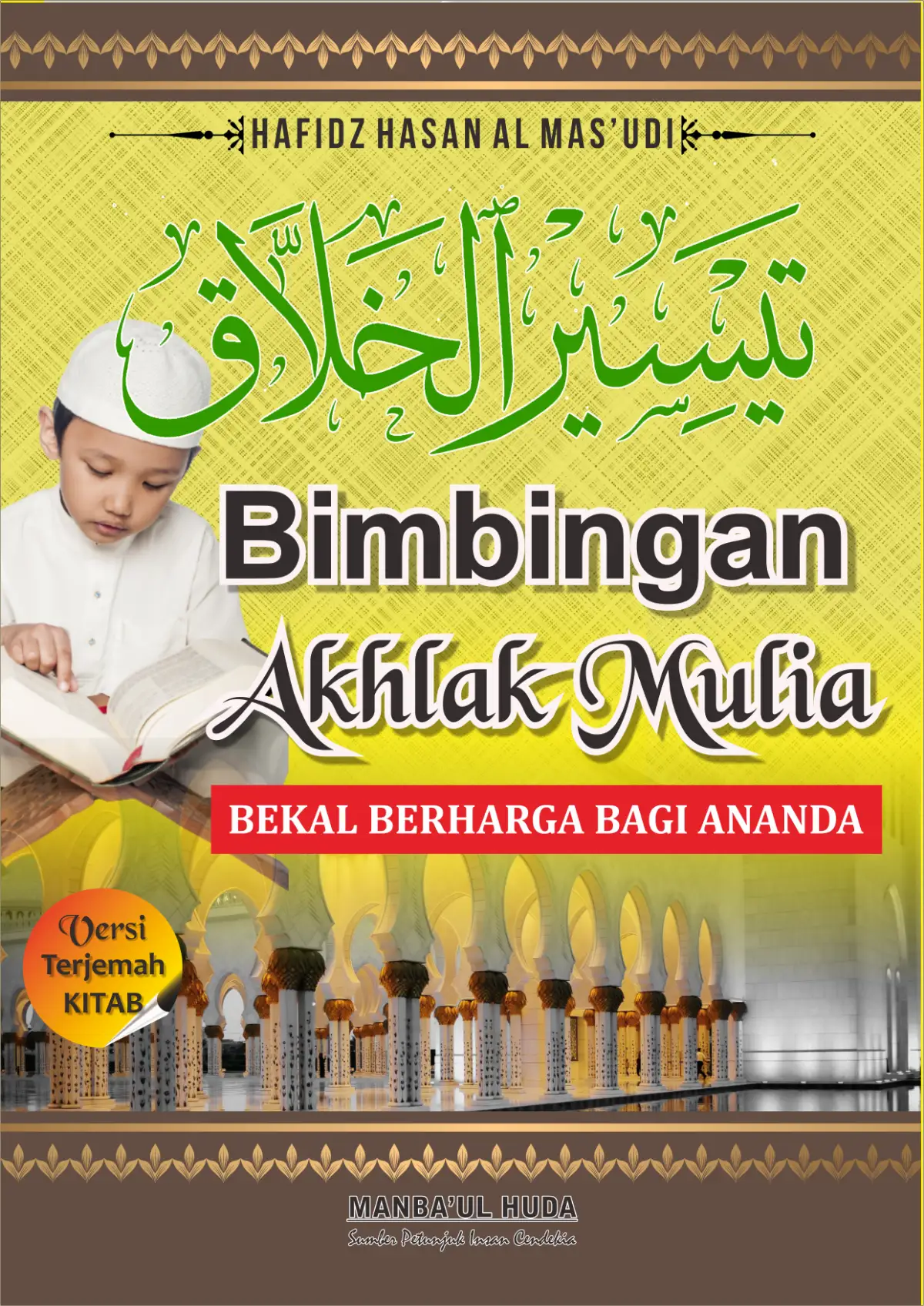 Terjemah Kitab Taisirul Kholaq | Bimbingan Akhlaq Mulia
