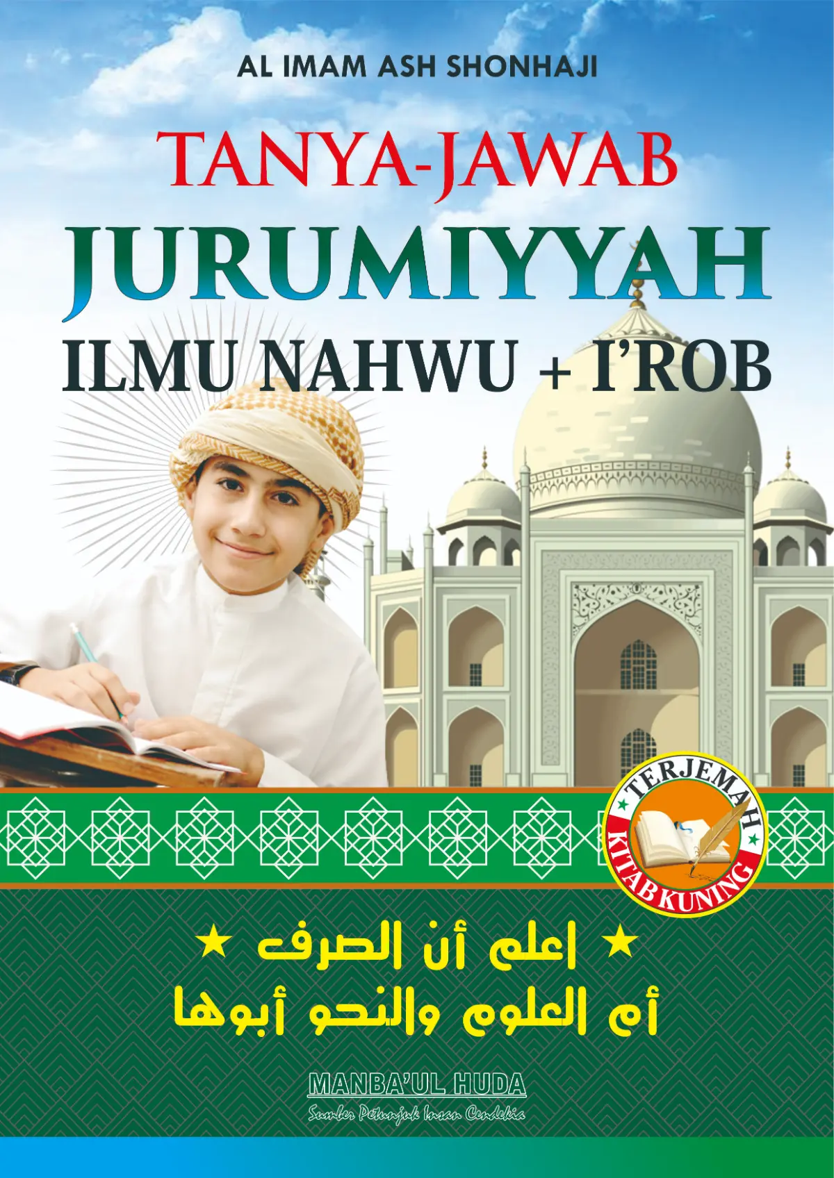 Tanya Jawab Jurumiyah | Ilmu Nahwu dan I'rob | Terjemah Tsimarul Janiyah