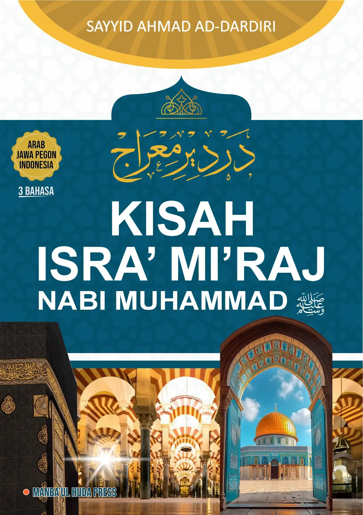 Terjemah Kitab Dardir Kisah Isra' Mi'raj Nabi Muhammad | 3 Bahasa Arab-Jawa Pegon-Indonesia