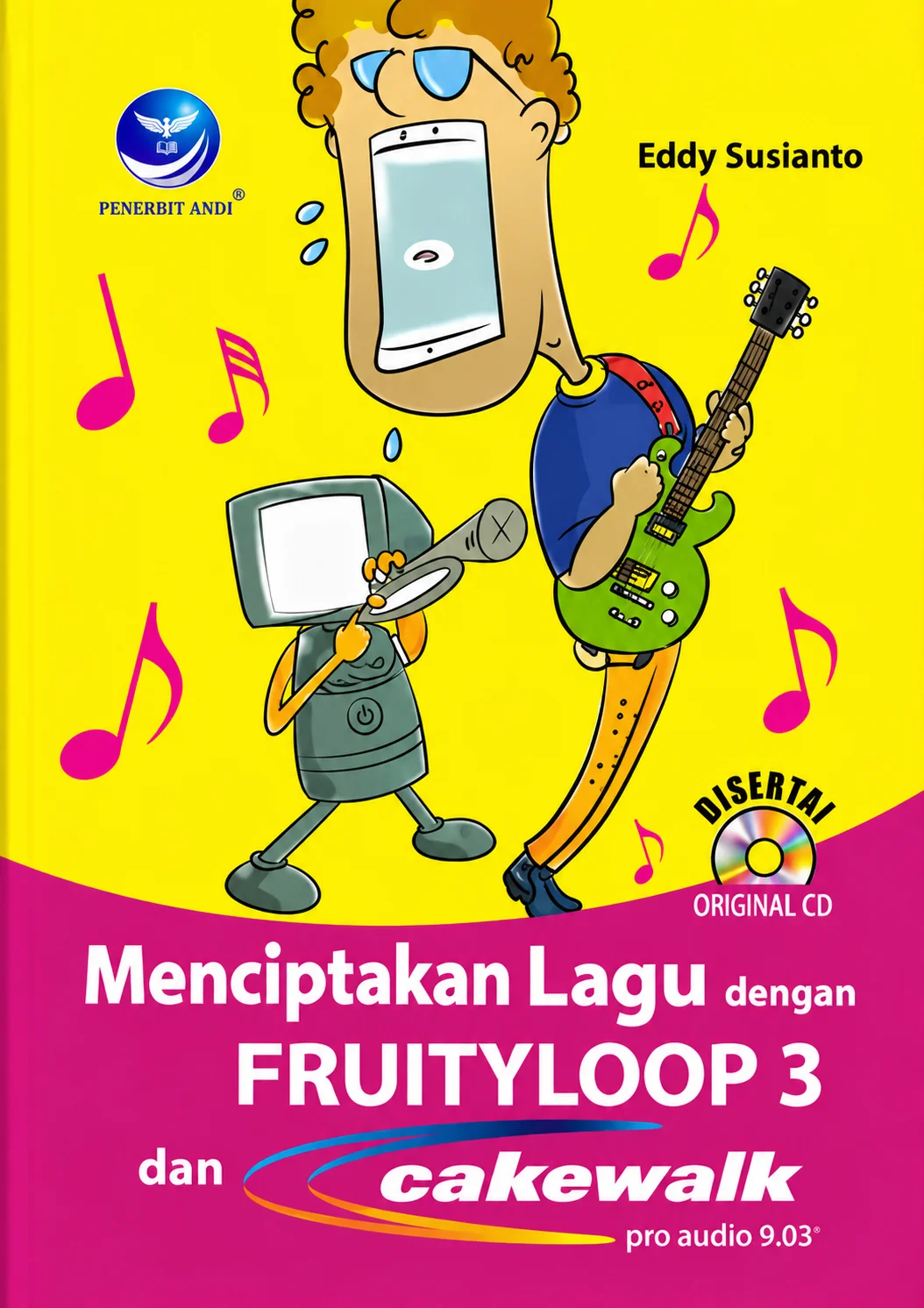 Mencipta Lagu dengan Fruityloop 3 dan Cakewalk Pro Audio 9.03