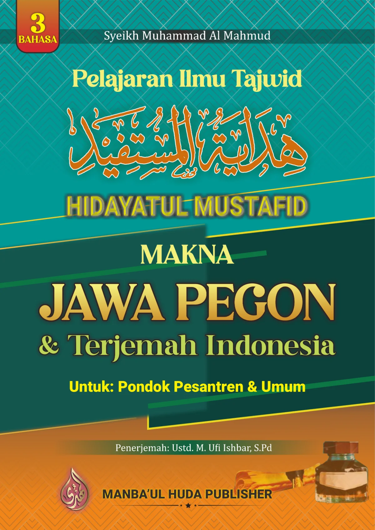 Pelajaran Ilmu Tajwid Hidayatul Mustafid | 3 Bahasa Arab-Jawa Pegon-Indonesia