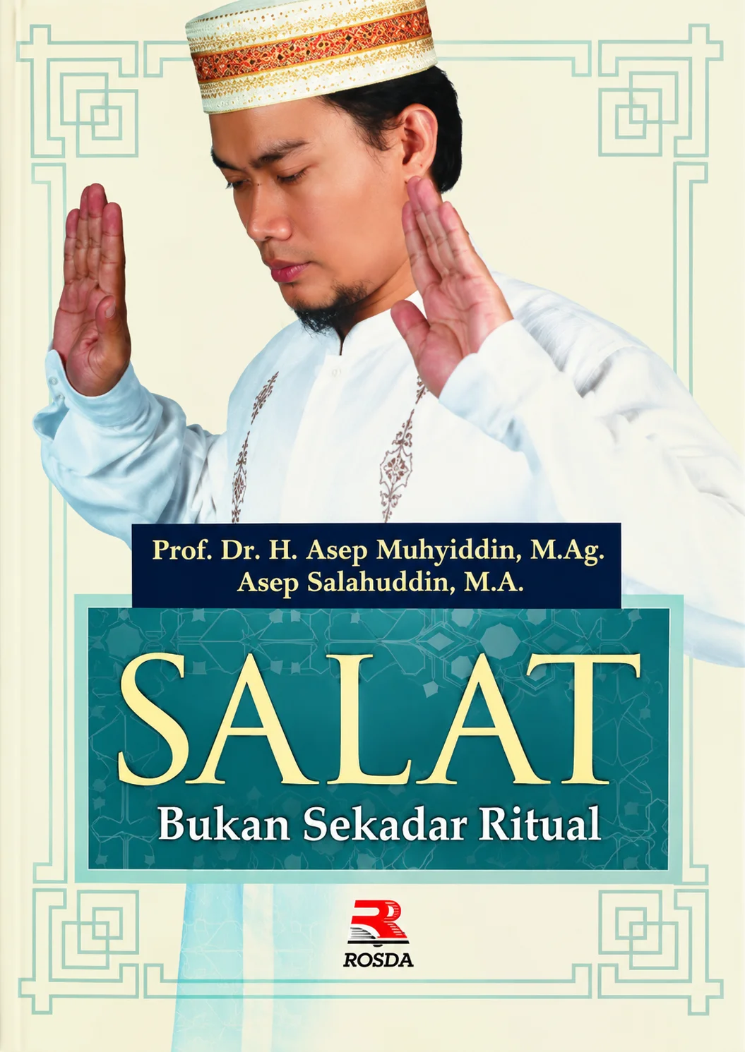Salat Bukan Sekadar Ritual