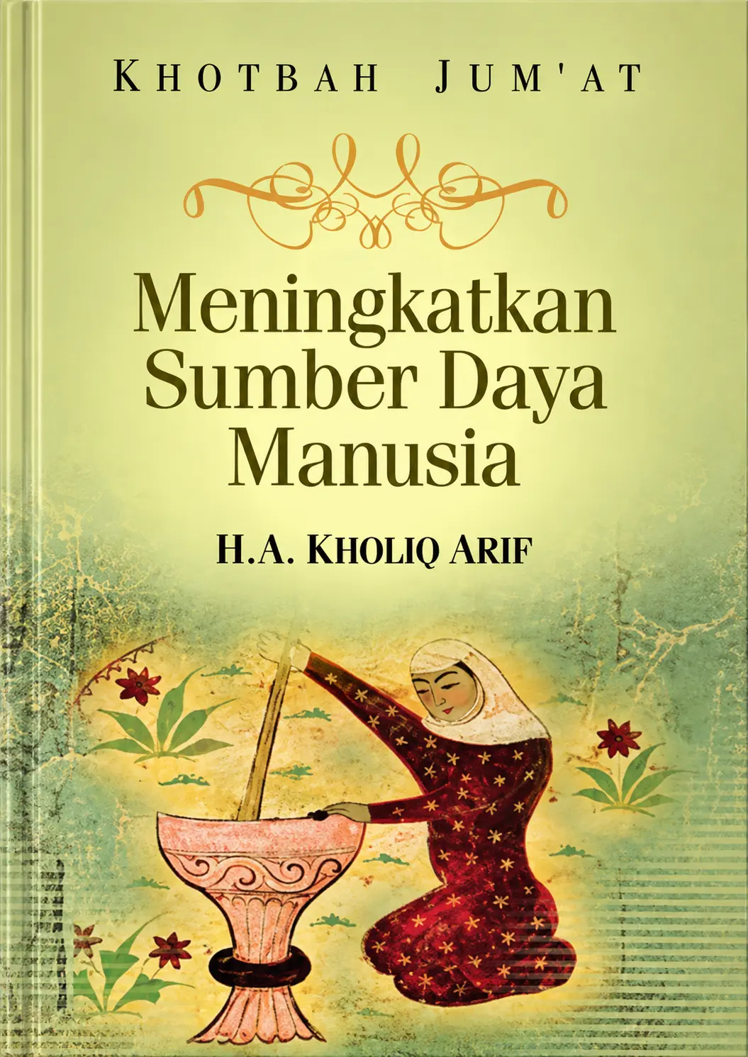 Khotbah Jum'at | Meningkatkan Sumber Daya Manusia