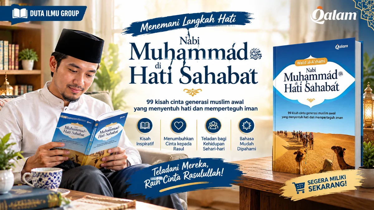 NABI MUHAMMAD DI HATI SAHABAT: MANIFESTASI CINTA, LOYALITAS, DAN PUNCAK PENGABDIAN MANUSIA