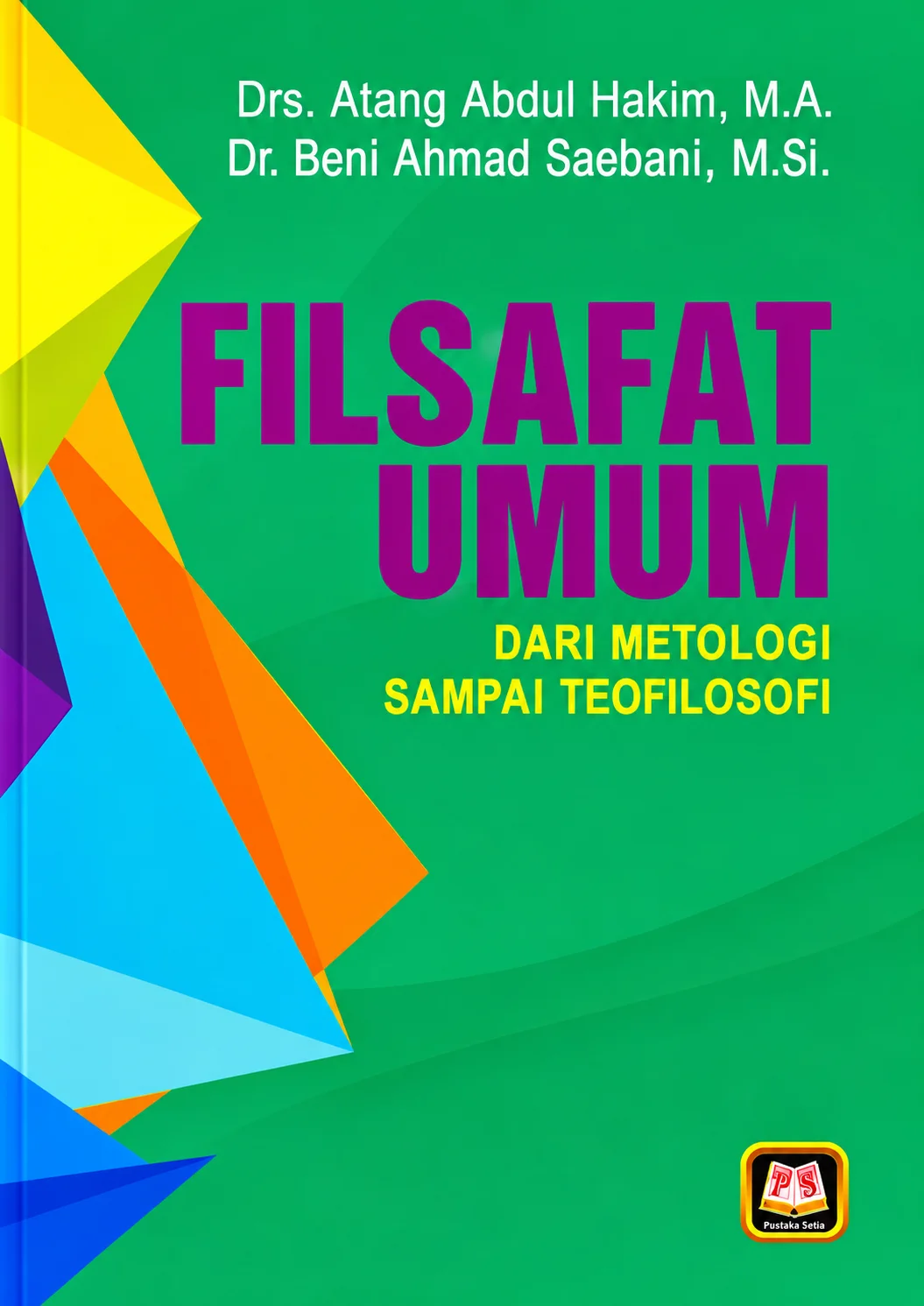 Filsafat Umum | Dari Metologi Sampai Teofilosofi