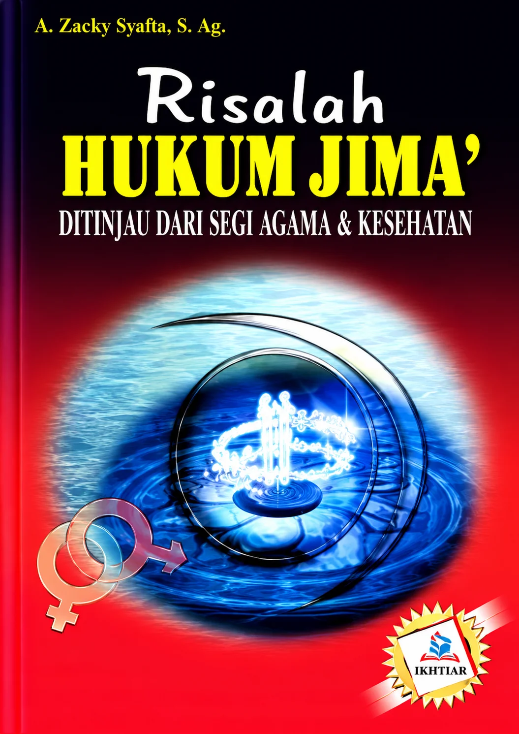 Risalah Hukum Jima' | Ditinjau dari Segi Agama & Kesehatan