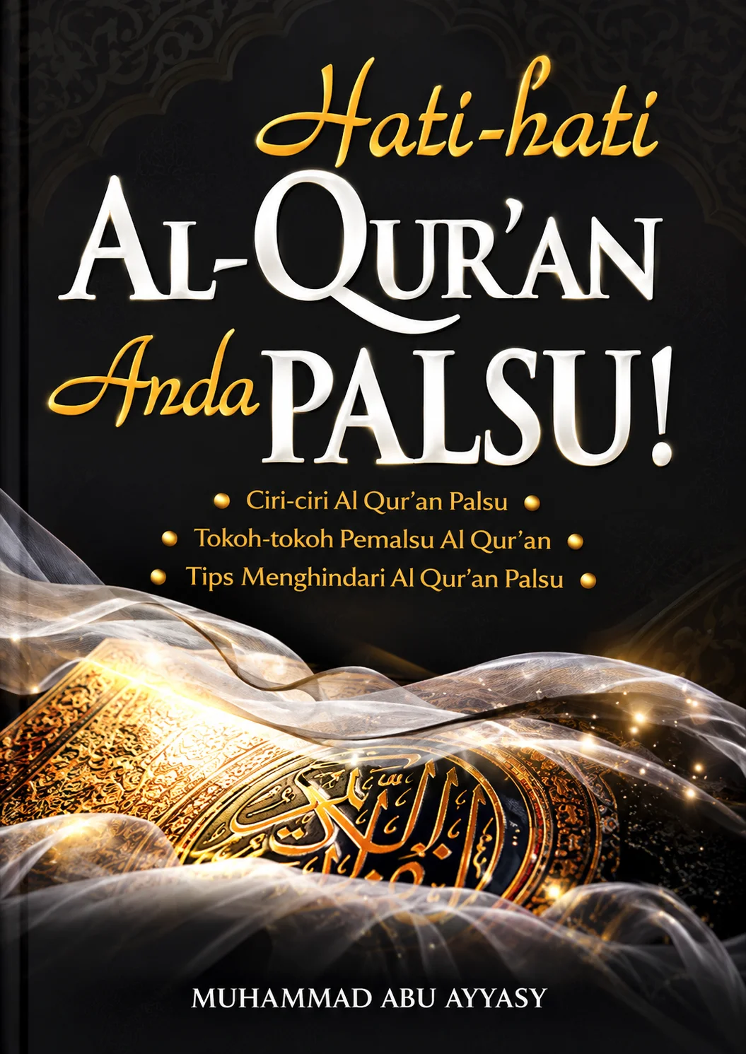 Hati-Hati Al-Qur'an Anda Palsu