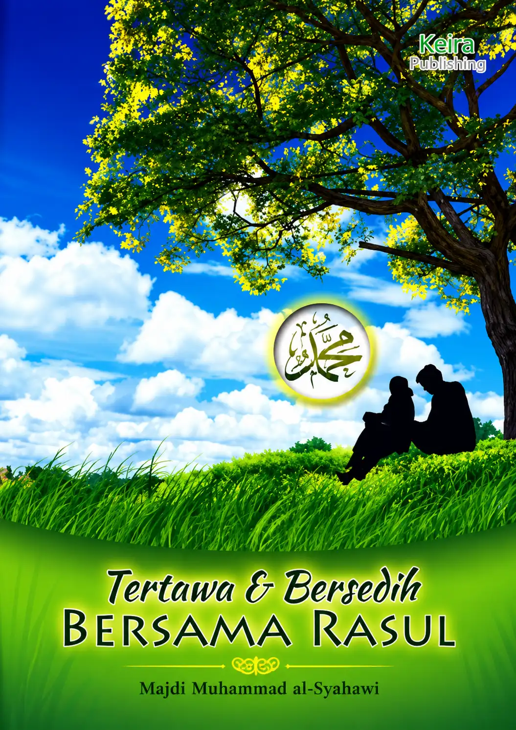 Tertawa & Bersedih Bersama Rasul