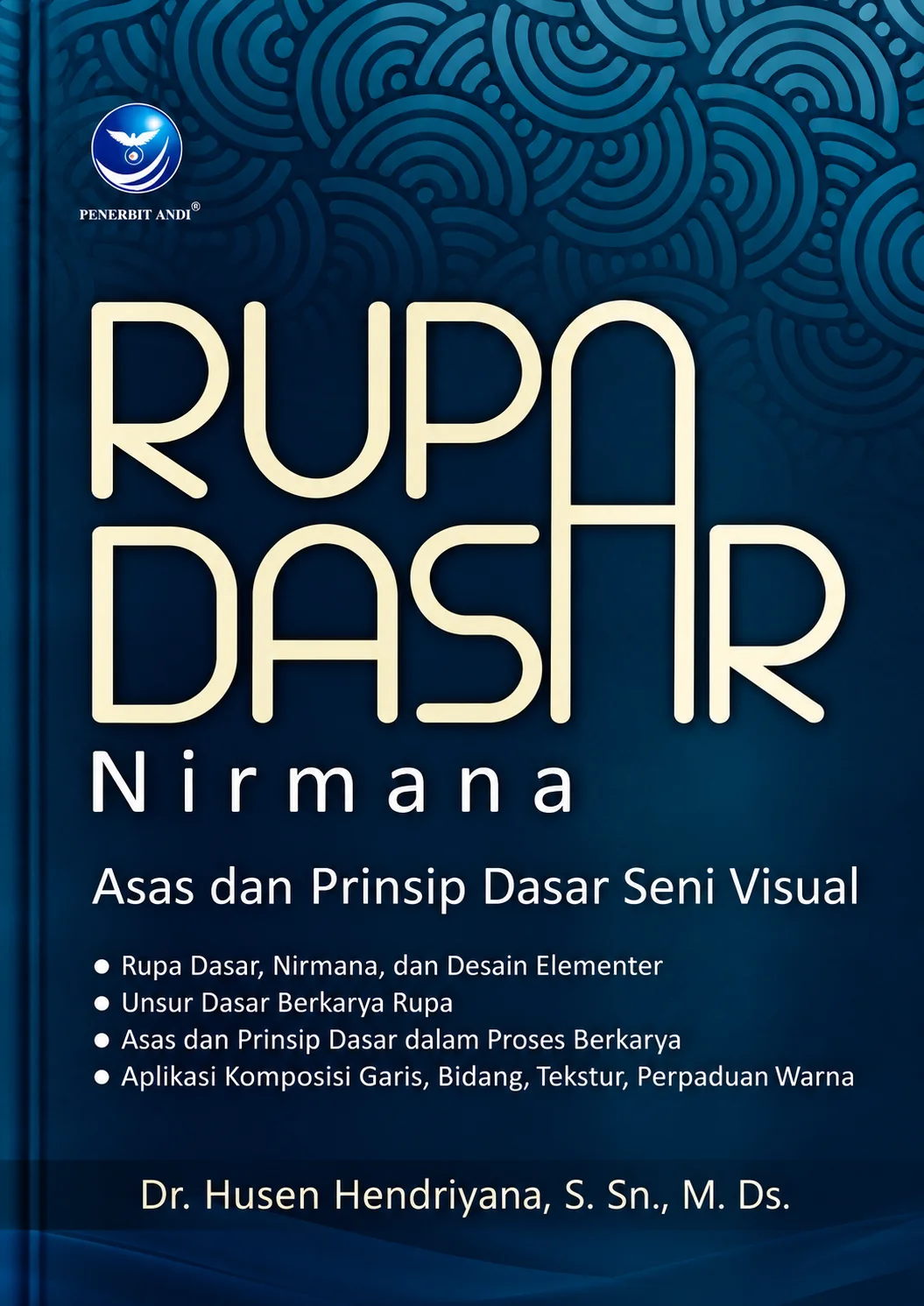Rupa Dasar Nirmana, Asas dan Prinsip Dasar Seni Visual